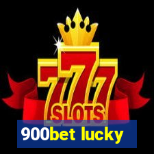 900bet lucky